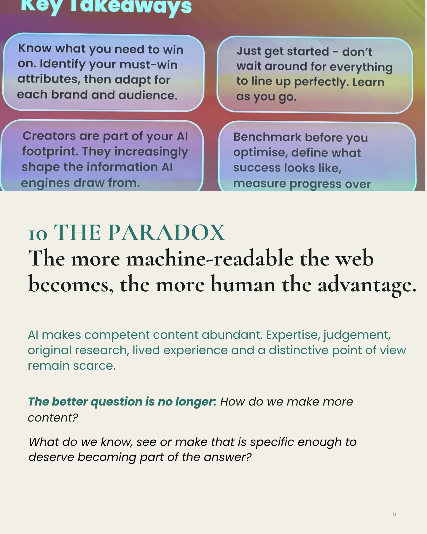 10 The Paradox. Key takeaways slide above the line: The more machine-readable the web becomes, the more human the advantage.